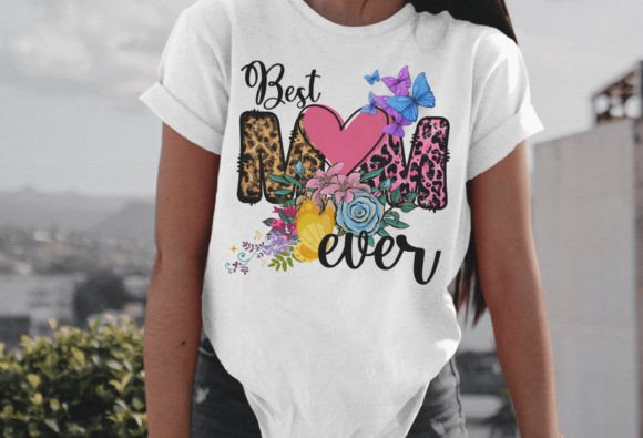 Best Mom Ever Mother’s Day PNG Sublimation Design